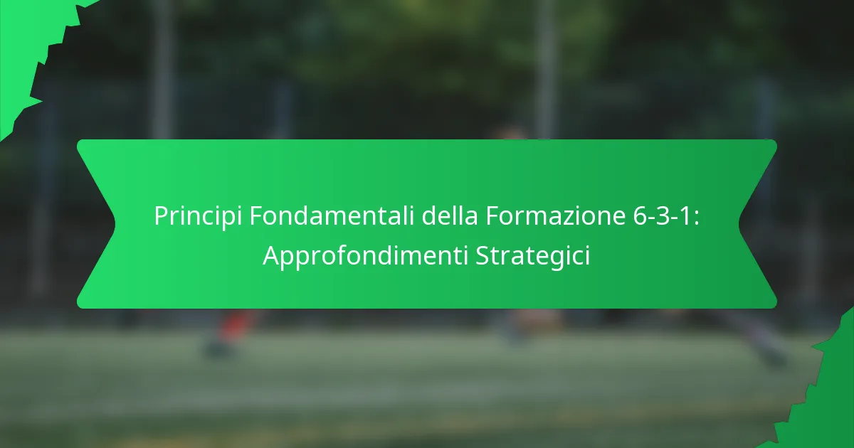 Principi Fondamentali della Formazione 6-3-1: Approfondimenti Strategici